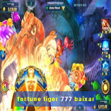 fortune tiger 777 baixar