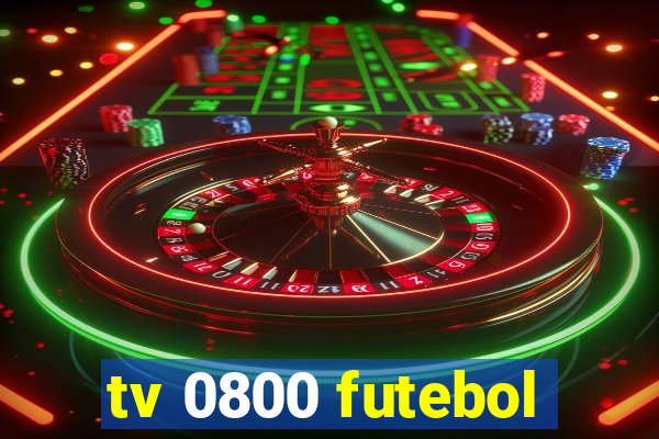 tv 0800 futebol