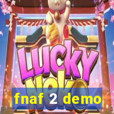 fnaf 2 demo