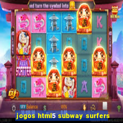 jogos html5 subway surfers