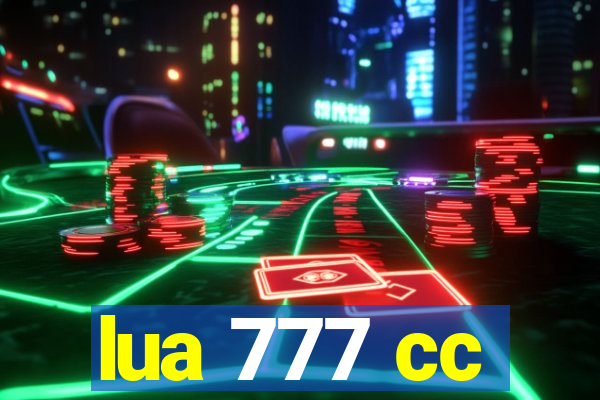 lua 777 cc