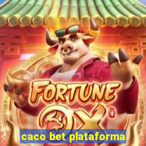 caco bet plataforma