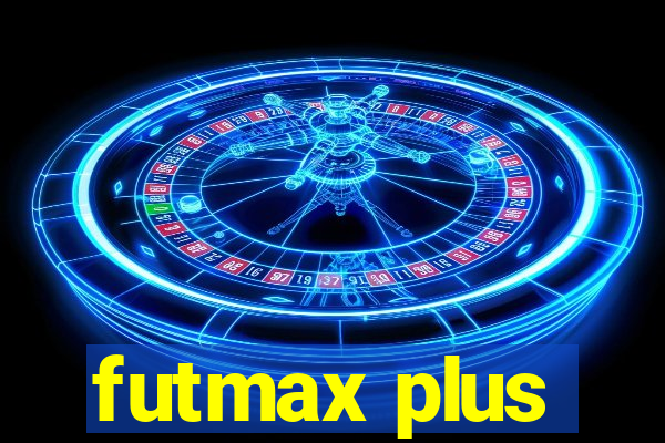 futmax plus