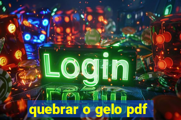 quebrar o gelo pdf