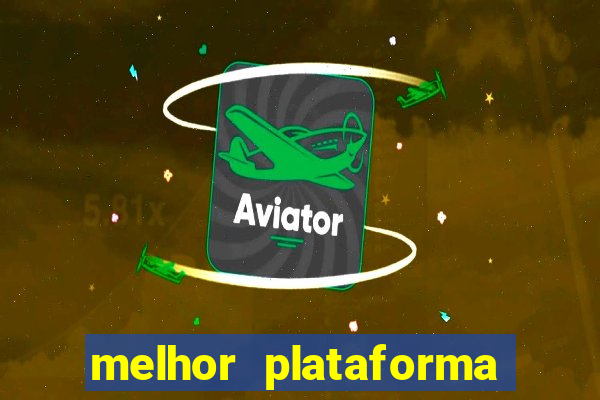 melhor plataforma para jogar aviator