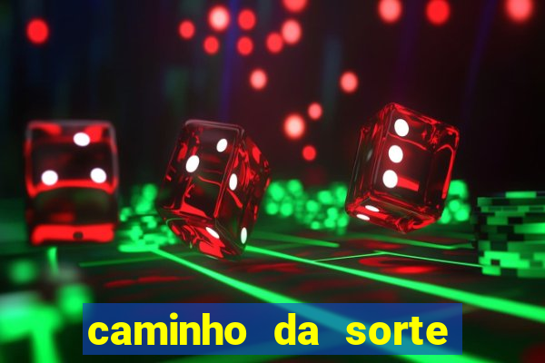 caminho da sorte esporte net