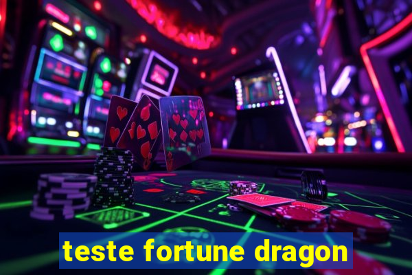 teste fortune dragon