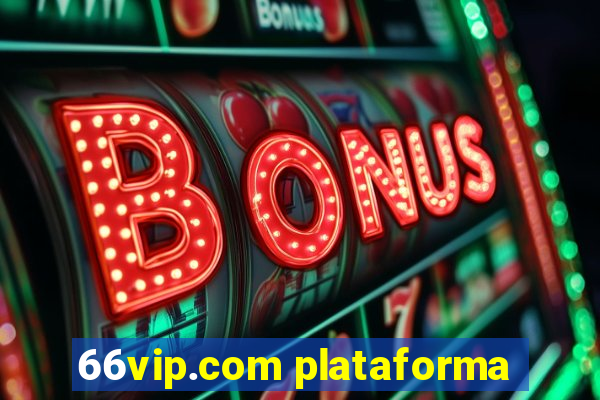 66vip.com plataforma