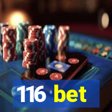 116 bet