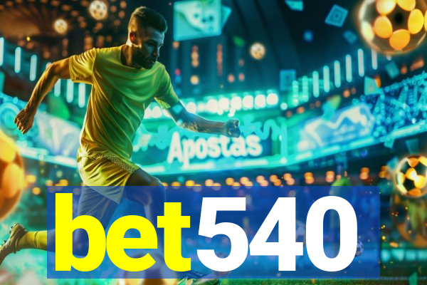 bet540