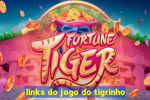 links do jogo do tigrinho