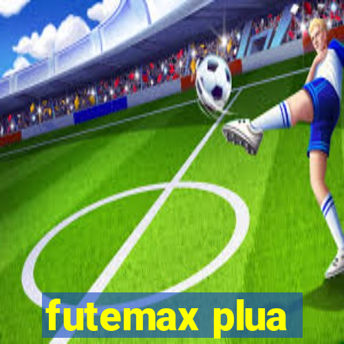 futemax plua