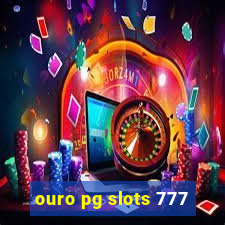 ouro pg slots 777