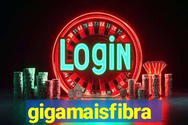 gigamaisfibra