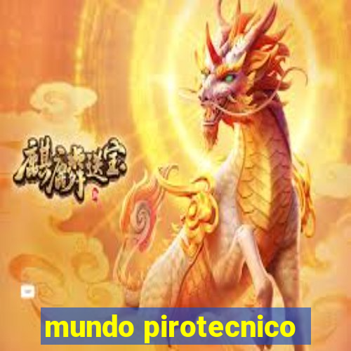 mundo pirotecnico