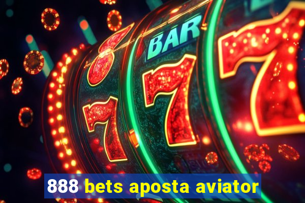 888 bets aposta aviator