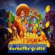 cornoflix gratis