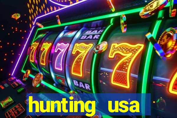 hunting usa dinheiro infinito