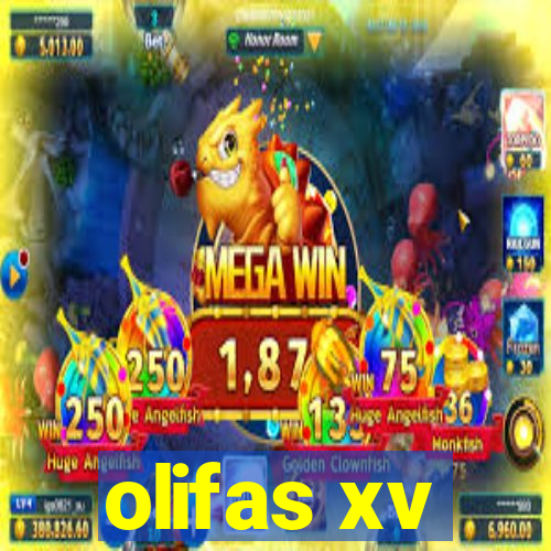 olifas xv