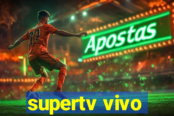 supertv vivo