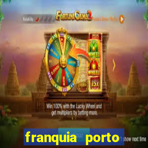 franquia porto seguro valor