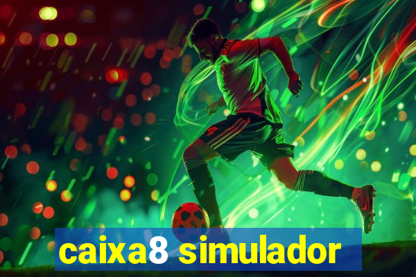 caixa8 simulador