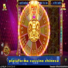 plataforma cassino chinesa