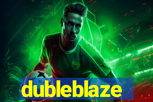 dubleblaze