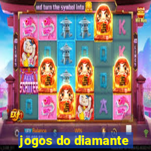 jogos do diamante