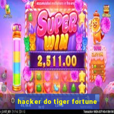 hacker do tiger fortune