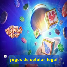 jogos de celular legal