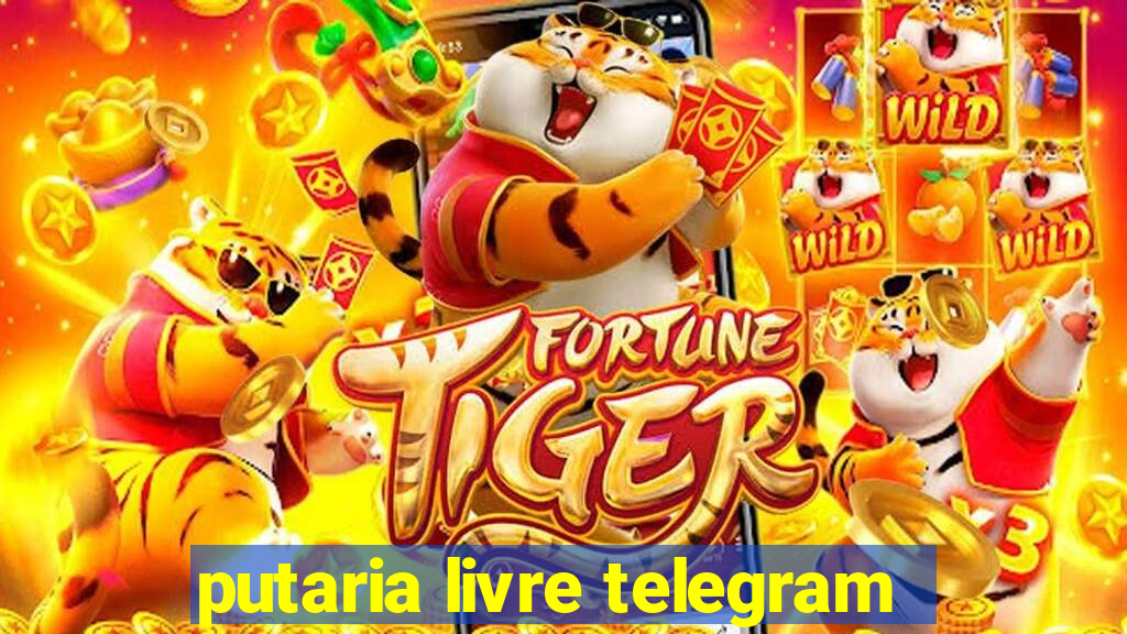 putaria livre telegram