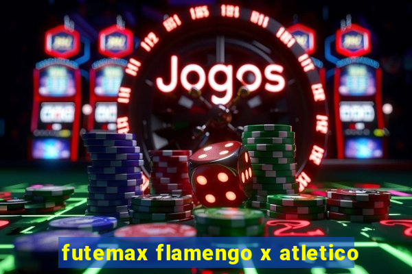 futemax flamengo x atletico