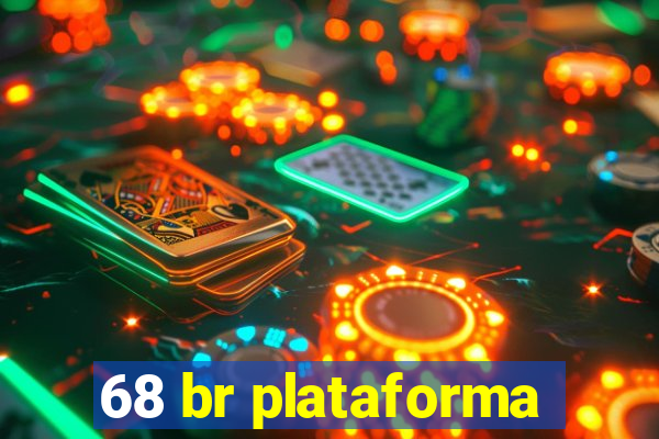 68 br plataforma