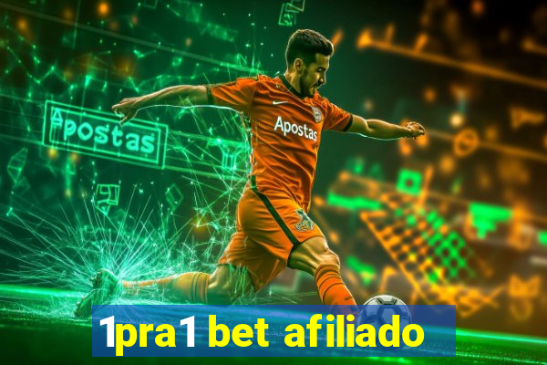 1pra1 bet afiliado