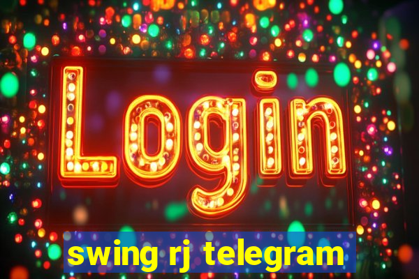 swing rj telegram