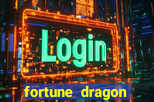 fortune dragon ganho certo