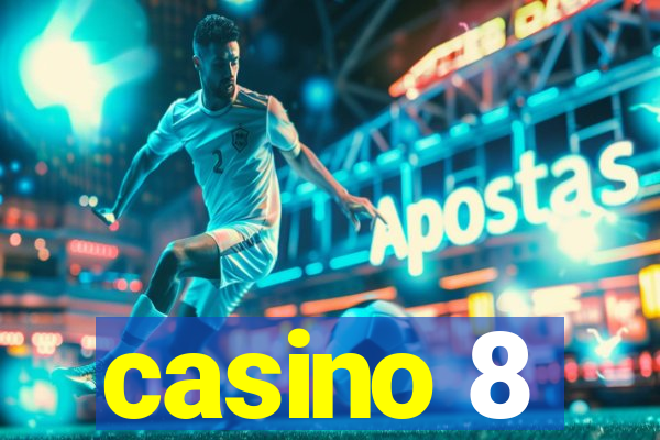 casino 8