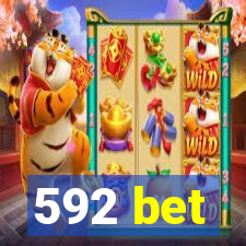 592 bet