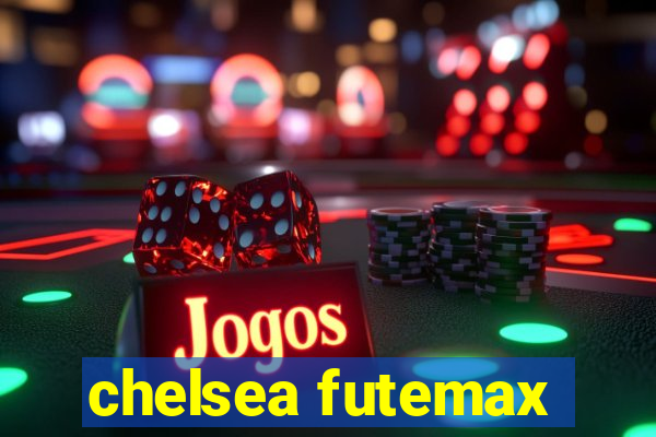 chelsea futemax