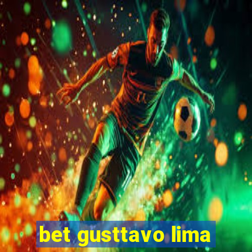 bet gusttavo lima