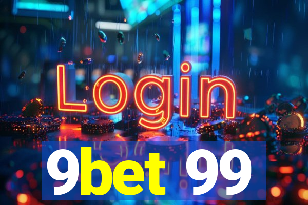 9bet 99