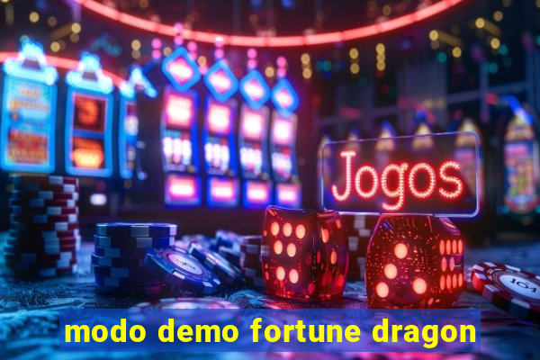 modo demo fortune dragon