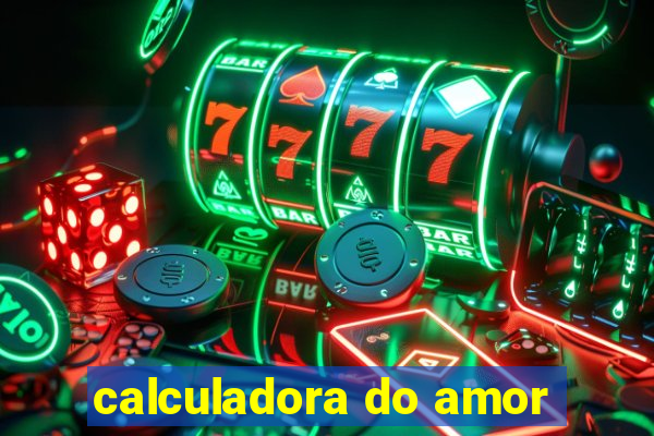 calculadora do amor