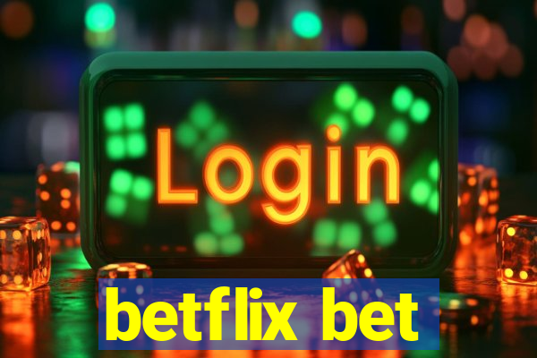 betflix bet