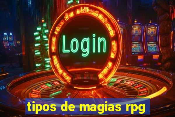 tipos de magias rpg