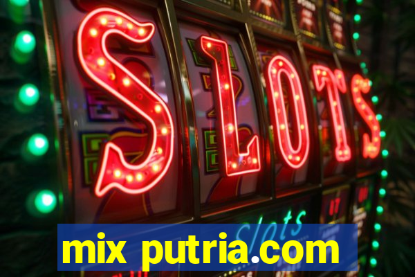 mix putria.com