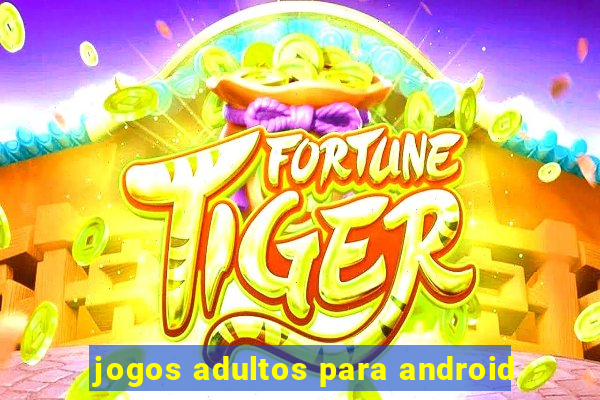 jogos adultos para android