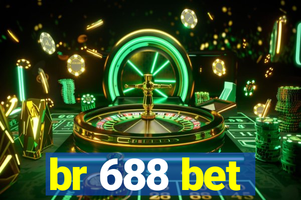 br 688 bet