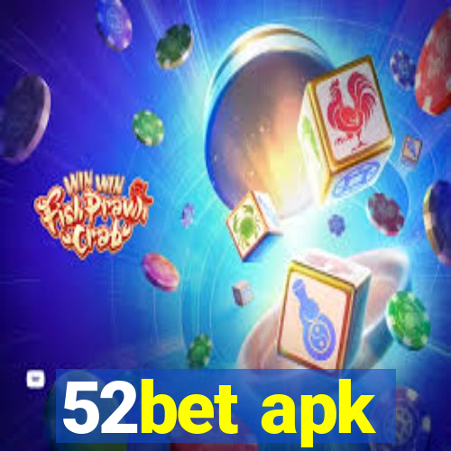 52bet apk